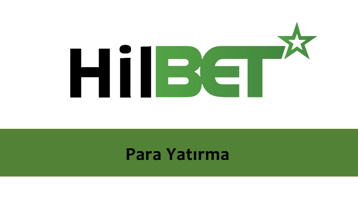 Hilbet Para Yatırma