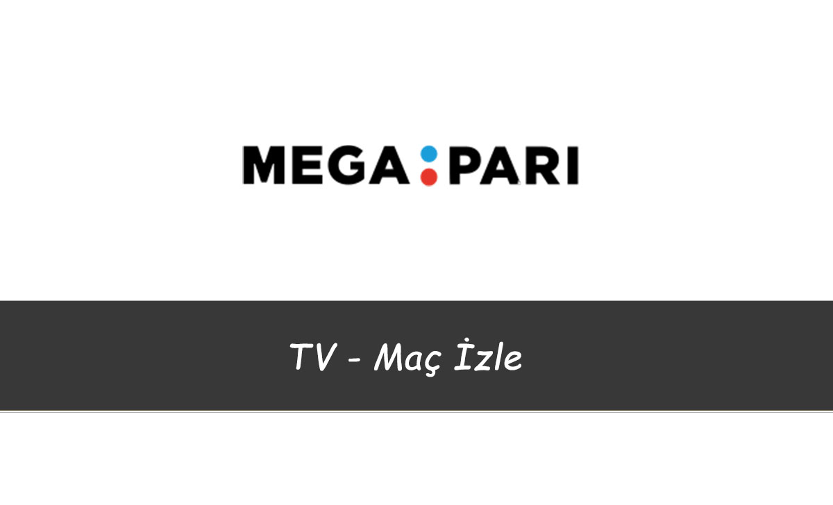 Megapari TV – Maç İzle