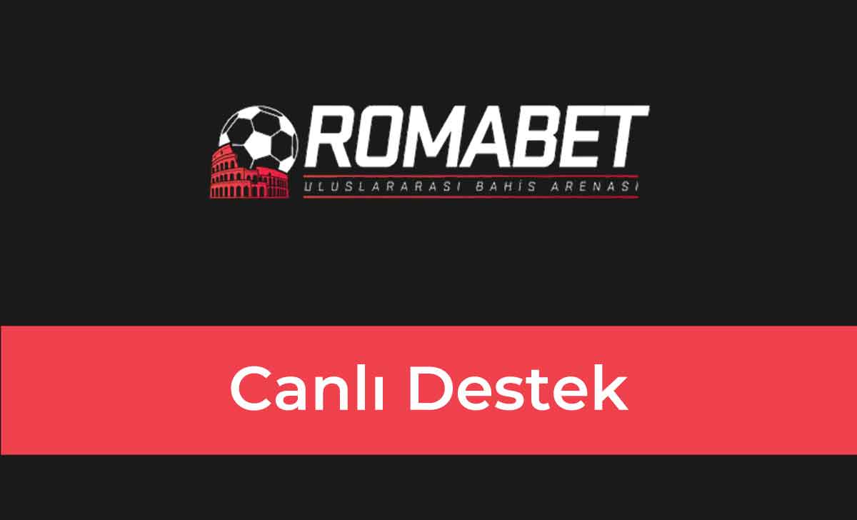 Romabet Canlı Destek