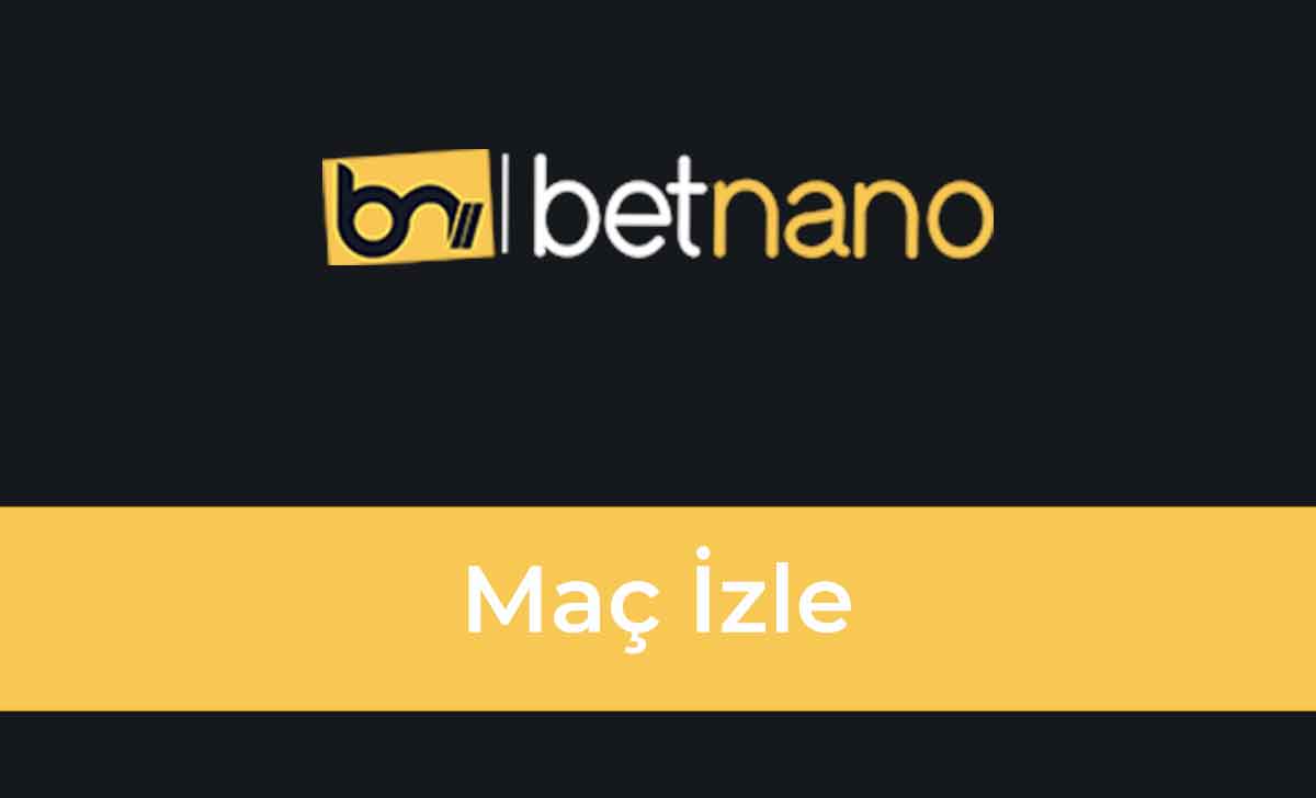 Betnano Maç İzle